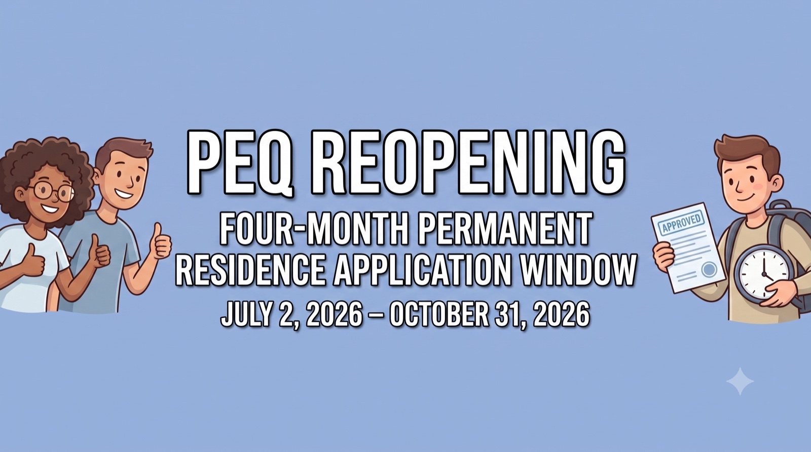 The PEQ reopens: a four-month window for your permanent residence