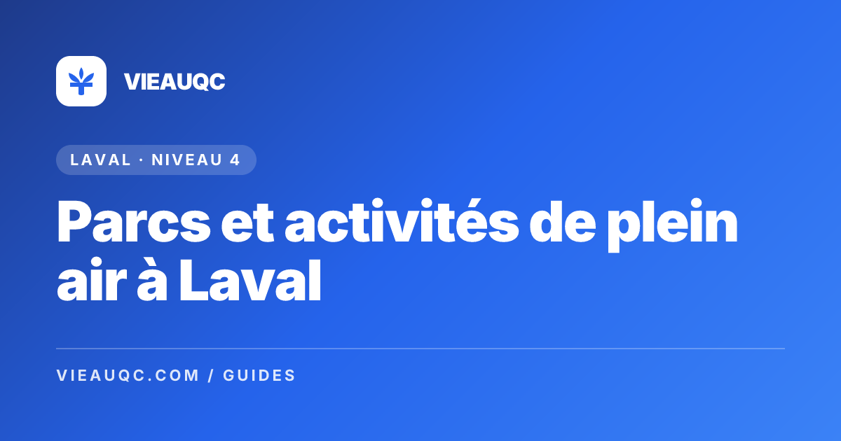 Parcs et activités de plein air à Laval