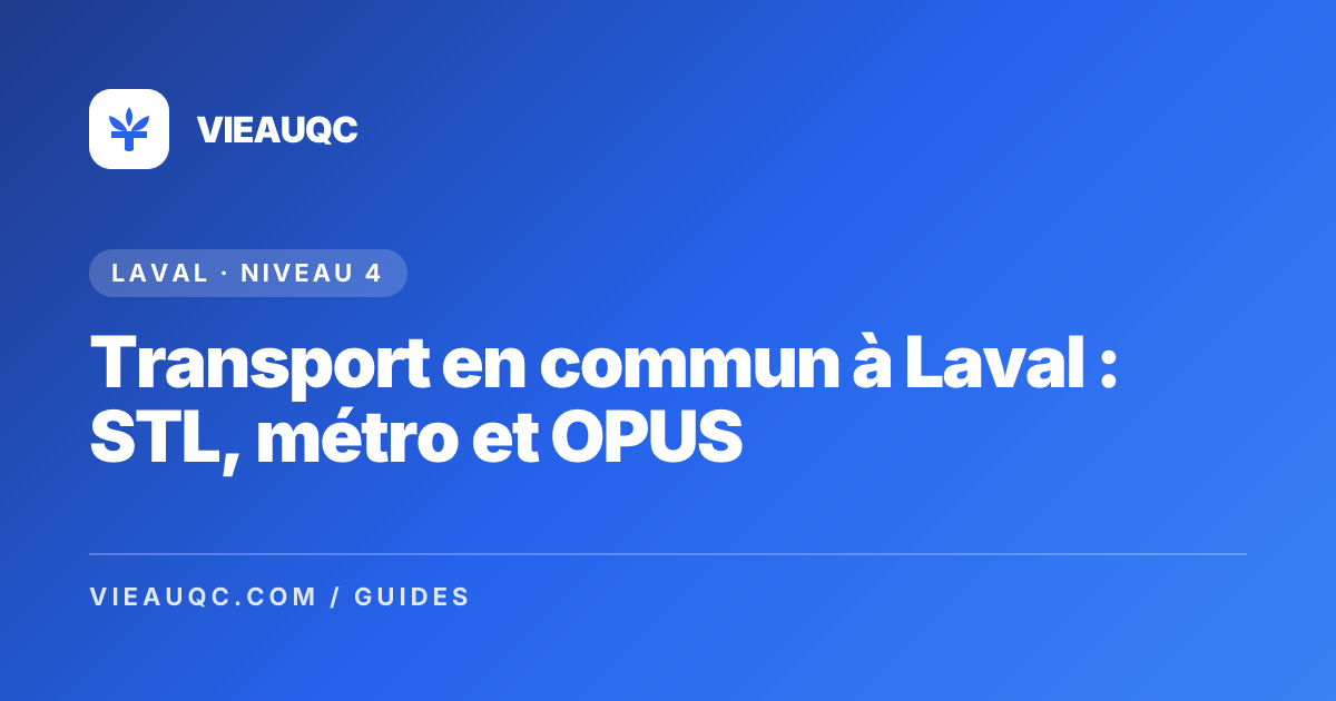 Transport en commun à Laval : STL, métro et OPUS