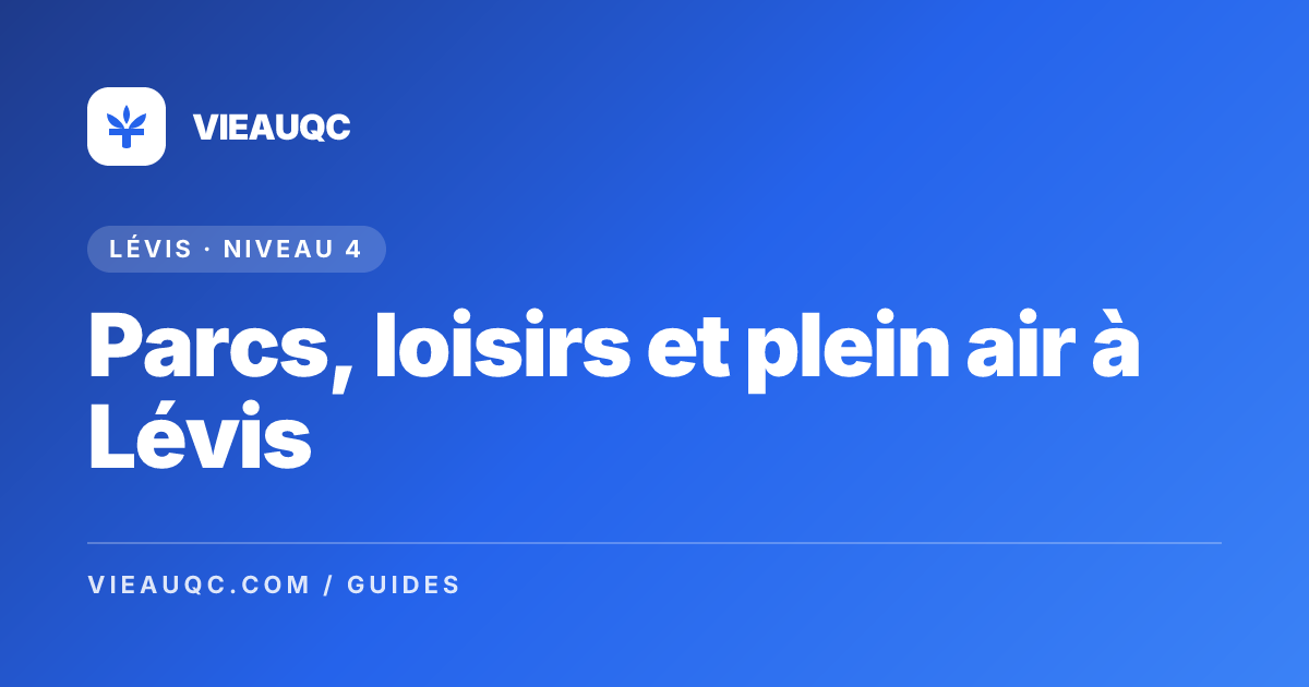 Parcs, loisirs et plein air à Lévis