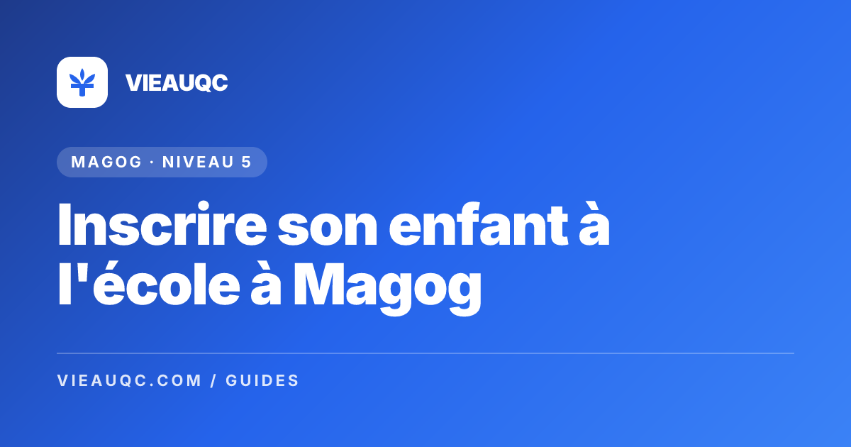 Inscrire son enfant à l'école à Magog