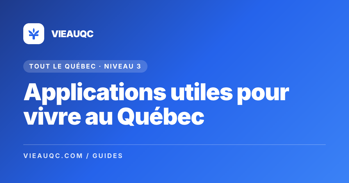 Applications utiles pour vivre au Québec