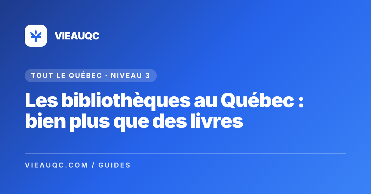 Les bibliothèques au Québec : bien plus que des livres
