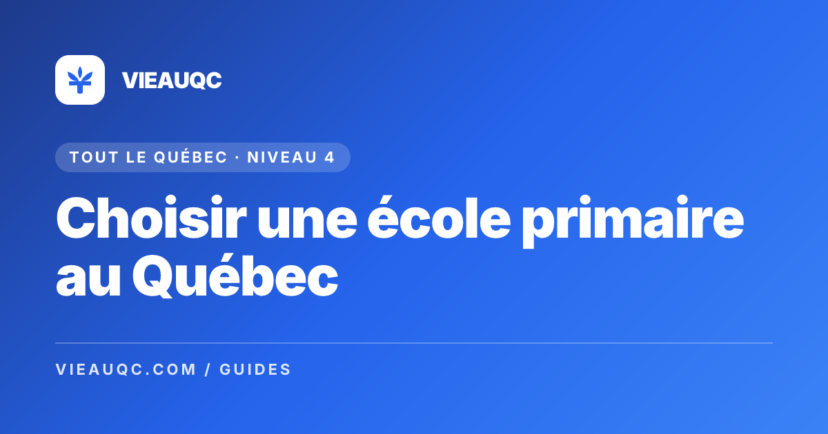 Choisir une école primaire au Québec
