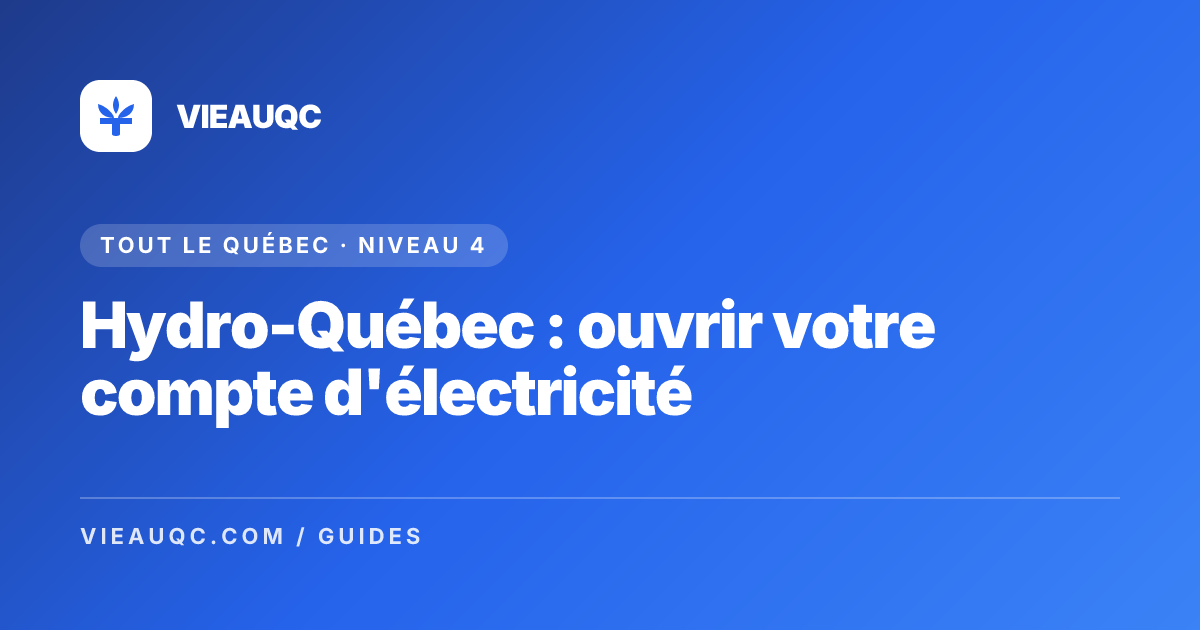 Hydro-Québec: Opening Your Electricity Account