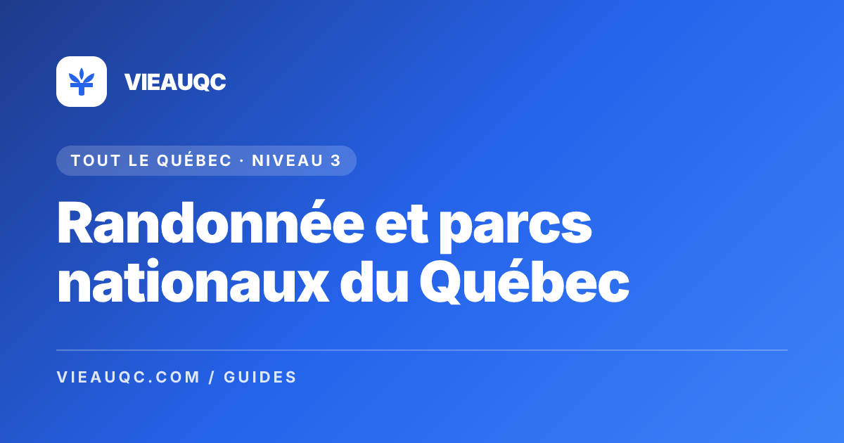 Randonnée et parcs nationaux du Québec