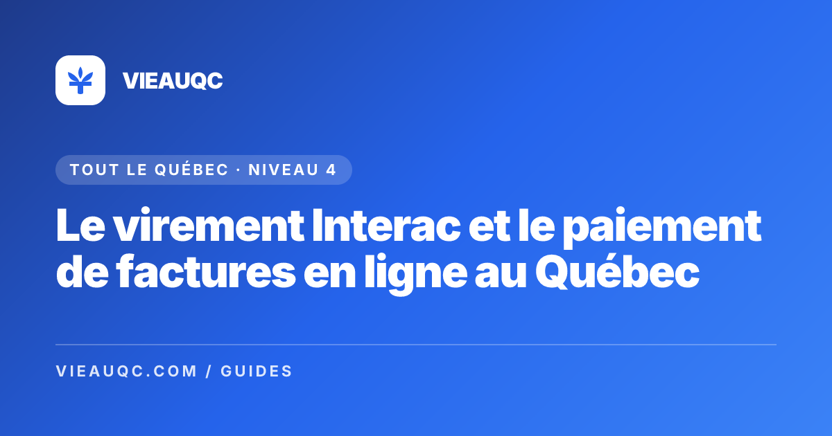 Interac e-Transfer and Online Bill Payment in Quebec